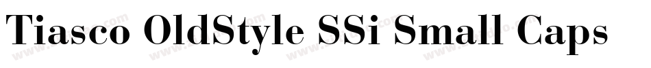 Tiasco OldStyle SSi Small Caps字体转换